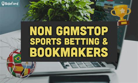 Bookmakers Not On Gamstop.